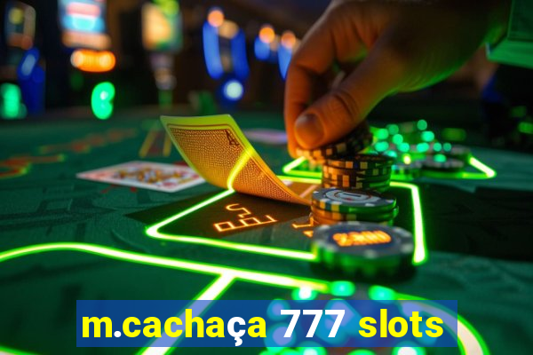 m.cachaça 777 slots